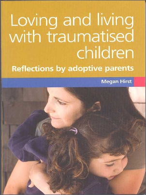 Loving and living with traumatised children cover