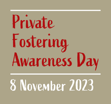 private fostering awareness day - 8 November 2023